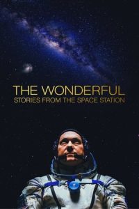 The Wonderful: Stories from the Space Station [Subtitulado]